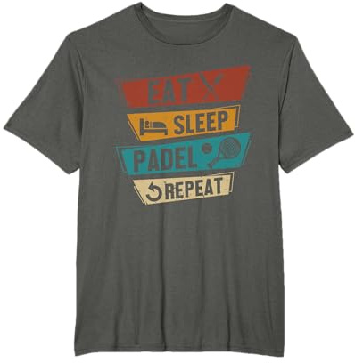 Padelista Regalo Padel Tennis Eat Sleep Padel Repeat Maglietta