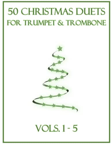 50 Christmas Duets for Trumpet and Trombone: Vols. 1-5