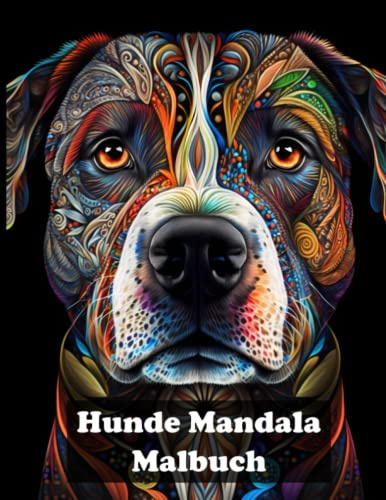 Hunde Mandala Malbuch: 50 unterschiedliche schöne Hundeköpfe mit Mandalas. Anti-Stress-Buch für Kinder und Erwachsene zum Malen und Entspannen (100 ... Mandala Stessabbauende Mandala Motive)