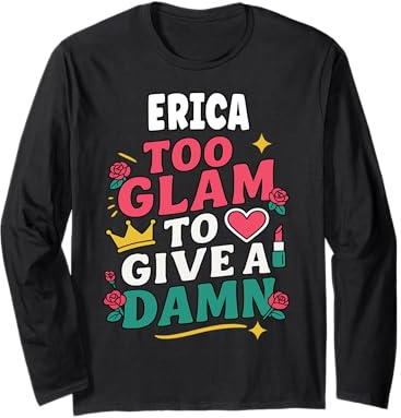 ERICA Personalized Women's Gift Custom ERICA Long Sleeve T-Shirt