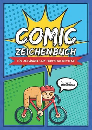 Comic Zeichenbuch - Für Anfänger Und Fortgeschrittene: Gestalten Und Zeichne Deinen Eigenen Persönlichen Comic - Geeignet Für Erwachsene, Teenager & Kinder - Über 100 leere Comic Seiten Zum Zeichnen