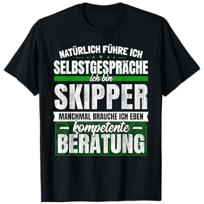 Geschenk Skipper Lustiges Segler Segeln Segeltörn T-Shirt T-Shirt