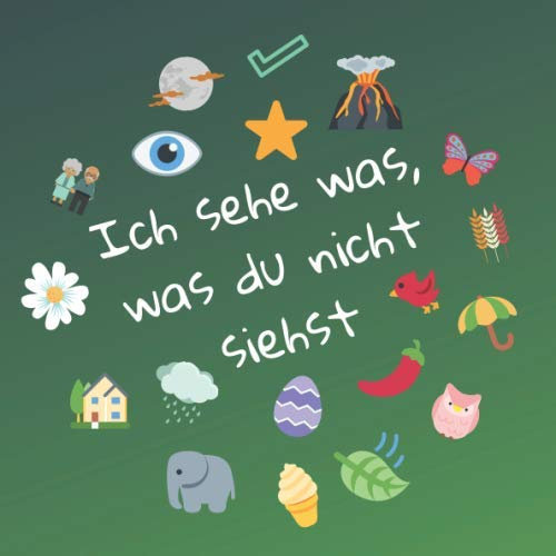 Ich sehe was, was du nicht siehst: ABC Suchspiel für 2-5 jährige Kinder | Buntes Buch mit Alphabet von A bis Z | Buch mit verschiedene Sachen und Farben