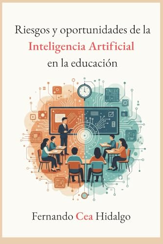 Riesgos y oportunidades de la Inteligencia Artificial en la educación
