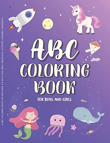 ABC Coloring Book for Kids Ages 4-8, Boys and Girls. Preschool activities, alphabet learning