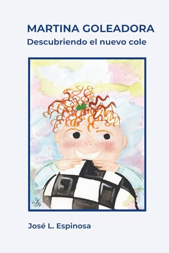 Martina Goleadora: Descubriendo el nuevo cole