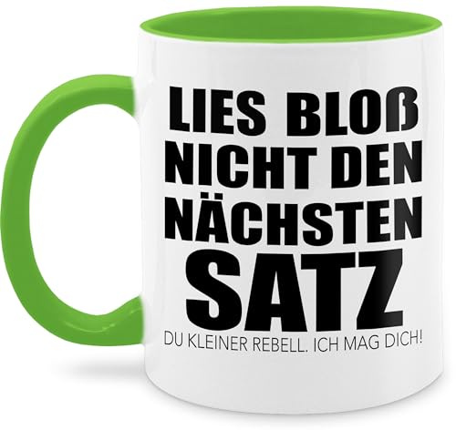 Tasse Tassen 325ml - Statement - Lies bloß nicht den nächsten Satz - Rebell ich mag Dich Geschenk Lustig Witzig Spruch Sprüche - 325 ml - Hellgrün - geschenke für kollegen spruchtasse sarkasmus