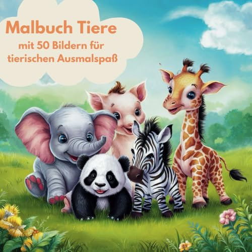 Malbuch Tiere: mit 50 Bildern tierischer Ausmalspaß