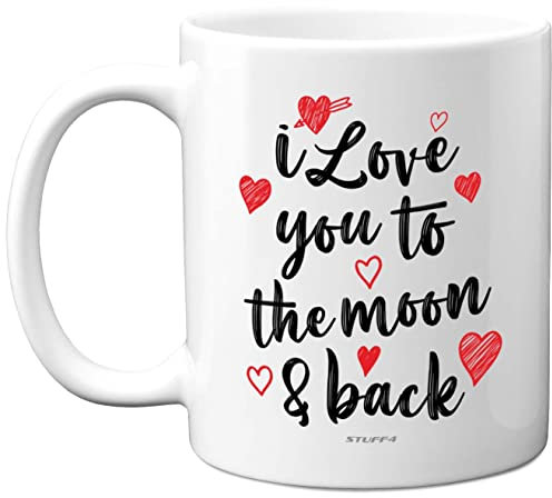 Stuff4 Valentinstagsgeschenke für Sie und Ihn, I Love You To The Moon & Back, romantische, niedliche Tasse zum Jahrestag, Valentinstag, für Freund, Freundin, Ehefrau, Ehemann, Partner, 325 ml,