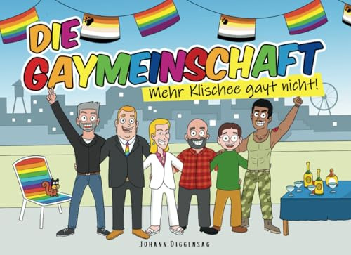 Die Gaymeinschaft: Mehr Klischee gayt nicht!