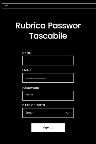 Rubrica Password Tascabile: Agenda Tascabile Per Organizzare Centinaia Di Parole di Accesso In Ordine Alfabetico Senza Più Dimenticarle. Al Suo ... Pratici Su Come Crearle E Memorizzarle.