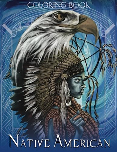 Native American Coloring Book: 30 Unique and Beautiful Native Indian Portrait Colouring Pages for Celebrating Indigenous American Culture | Illustration for Adult Relaxation