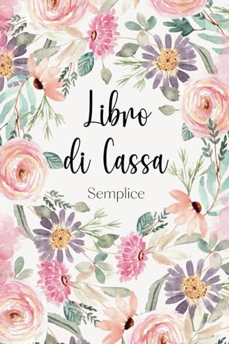 Libro Di Cassa Semplice: Registro di cassa A5,Entrate Uscite
