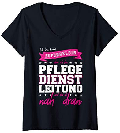 Damen PDL . Ich bin keine SUPERHELDIN aber Pflegedienstleitung T-Shirt mit V-Ausschnitt