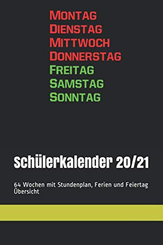 Schülerkalender 20/21 - 64 Wochen mit Stundenplan, Ferien und Feiertag Übersicht - Freitag Samstag Sonntag: Das Hausaufgabenheft im Wochenende Design
