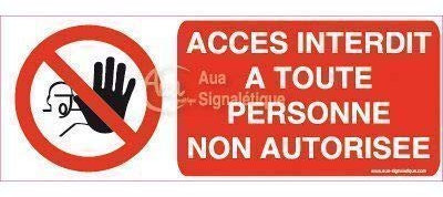 AUA SIGNALETIQUE - Panneau Accès Interdit A Toute Personne Non Autorisée - Main - 160x60 mm, PVC 1.5mm