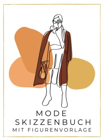 Mode Skizzenbuch: Skizzenbuch mit Weiblichen Silhouetten, Entwerfen und Gestalten Sie Ihre eigenen Kleidungsstücke, Weibliche Mode Design Figurvorlagen für Anfänger Modedesigner, Künstler, Studenten.