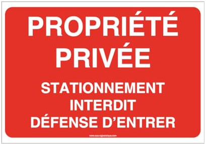 AUA SIGNALETIQUE - Panneau Propriété Privée Stationnement Interdit Défense d'Entrer - 420x300 mm, Aluminium 3 mm