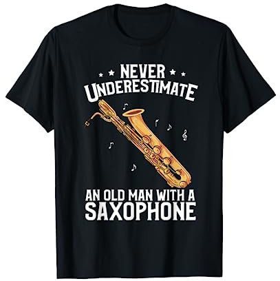 Funny Baritone Saxophone Gift - Old Man With A Saxophone T-Shirt