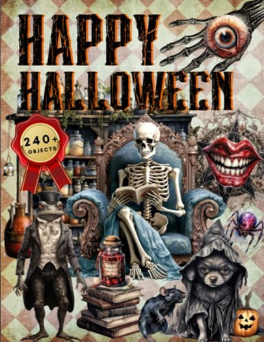 Cut and Collage Happy Halloween Ephemera: High Quality Images Of Skeleton and Clown For Paper Crafts, Scrapbooking, Mixed Media, Junk Journals, Decorative Art, Artist Trading Cards, and More.
