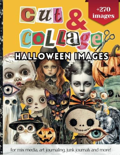Cut and Collage Book Halloween Images: One Sided Illustrations for Scrapbook, Junk Journals, Journaling, Mix Media, DIY Craft Projects and More!