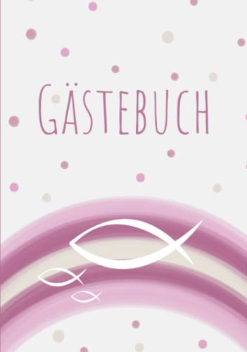 Gästebuch: Für Taufe, Konfirmation oder Kommunion – Rosa Regenbogen mit Fischen – Passend für Mädchen