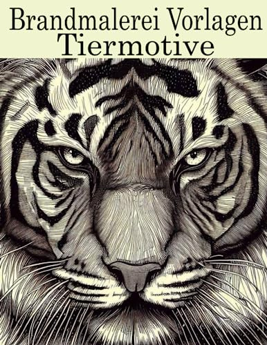 Brandmalerei Vorlagen: Tiermotive für Brandmalerei