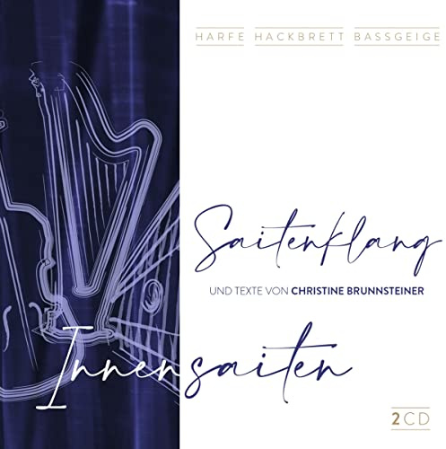 Innensaiten (Harfe, Hackbrett, Bassgeige) und Texte von Christine Brunnsteiner; Volksmusik aus der Steiermark
