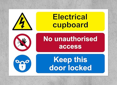 Electrical cupboard, no unauthorised access Keep this door locked safety sign - 1.2mm Rigid plastic 300mm x 200mm