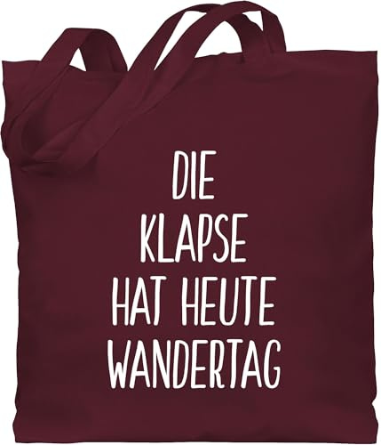 Shirtracer Baumwolltasche - Festival Zubehör - Die Klapse hat heute Wandertag - Unisize - Bordeauxrot - beutel+mit+sprüchen+lustig sprüche klapsmühle beutel jutetasche mit spruch sprueche stoffbeutel