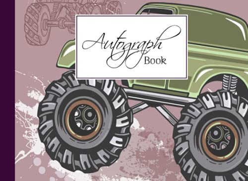Autograph Book: Premium Monster Truck Cover | Signatures Blank Scrapbook, Memorabilia Album Gift, Keepsake Memory Book, Size 8.25 x 6 By Leo Weiss