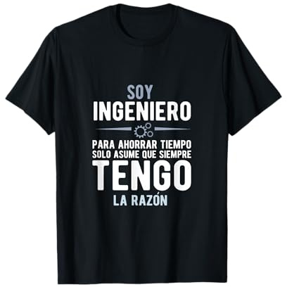 Cita Divertida de I'm an Engineer I'm Always Right In Spanish Camiseta