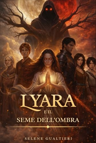 Lyara e il Seme dell’Ombra