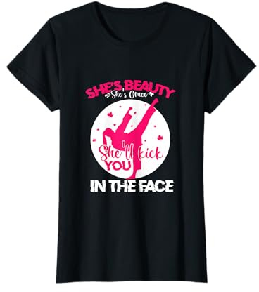 She's Beauty She's Grace She'll Kick You In The Face martial T-Shirt