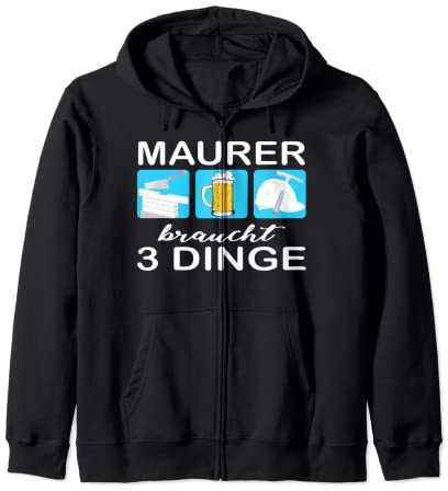 Maurer braucht 3 Dinge Mauer Wasserwaage Bier Helm Hammer Kapuzenjacke