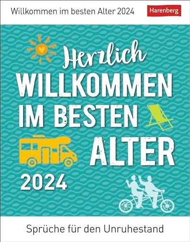 Herzlich Willkommen im besten Alter - Kalender 2024 - Sprüche für den Unruhestand - Harenberg-Verlag - Tagesabreißkalender mit positiven Gedanken und humorvollen Zitaten für jeden Tag - 11 cm x 14 cm