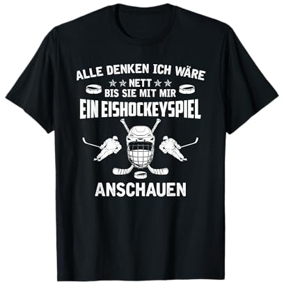 Alle Denken Ich Wäre Nett Eishockeyspiel Eishockeyspieler T-Shirt