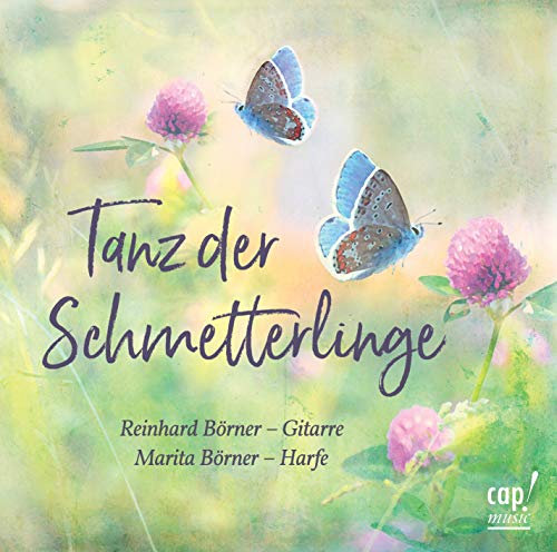 Tanz der Schmetterlinge: Reinhard Börner (Gitarre), Marita Börner (Harfe)
