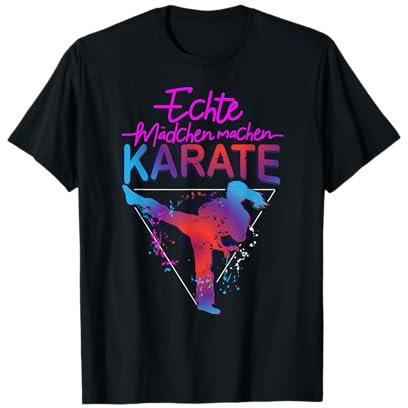 Echte Mädchen machen Karate Selbstverteidigung Kampfsport T-Shirt