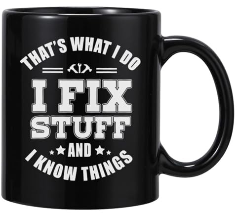 DasyFly Funny Mug for Men (I Fix Stuff) 11Oz Cup - Best Birthday Gift for Dad, Grandpa, Uncle - Cool - Unique Gift for Him