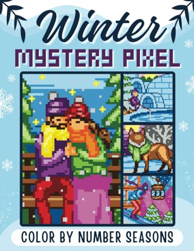 Mystery Pixel Color by Number - Seasons: Winter: 50 Chilly Mystery Mosaics to Color by Pixel (Pixel Seasons Mystery Mosaic)