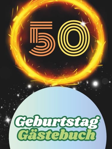 Gästebuch 50. Geburtstag – Witzige Fragen & Aufgaben – Hochwertiges Erinnerungsbuch für Freunde, Familie & Kollegen