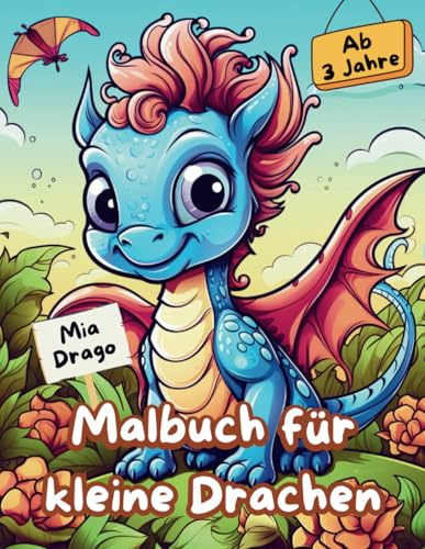 Malbuch für kleine Drachen: Drachenkinder zum Ausmalen