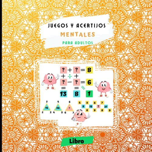Juegos y acertijos mentales para adultos: Libro de relleno de rompecabezas lógicos | 8.5x8.5 de 75 Paginas | Completa la ecuación con los números ... y la memoria,Habilidades matemáticas