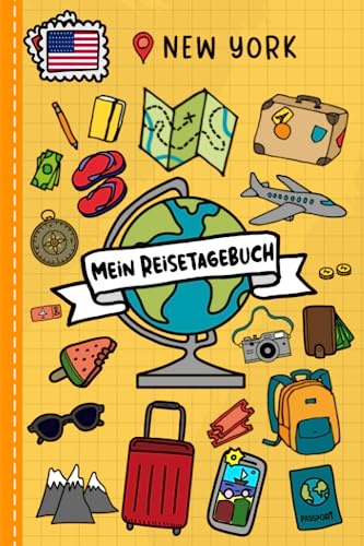 Reisetagebuch für Kinder New York: USA Urlaubstagebuch zum Ausfüllen,Eintragen,Malen,Einkleben für Ferien & Urlaub A5, Aktivitätsbuch & Tagebuch ... Rundreise Kinder Buch für Reise & unterwegs