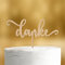 Cake Topper Danke [Schriftzug] - Holz 4mm - Tortendeko als Dankeschön Geschenkideen Mama Papa Tortenaufleger Vatertag Tortendeko Geburtstag