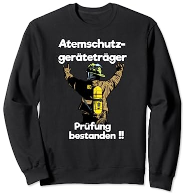 PRÜFUNG ATEMSCHUTZ GERÄTETRÄGER UND FEUERWEHRMANN FEUERWEHR Sweatshirt