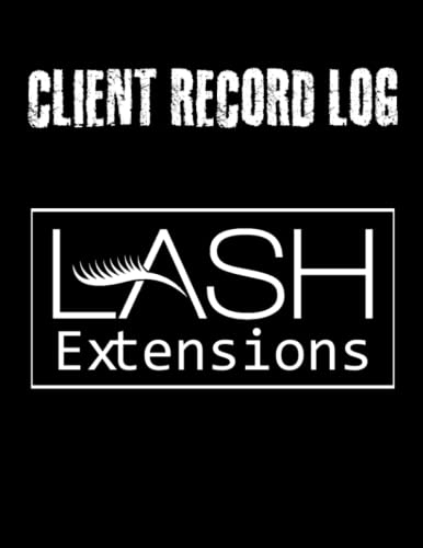 Client lash Log: Eyelash Extension Log Book Customer - Salon Client Record & Tracking Log Book For Lash Stylist - Manage and Organize Your Clients Info Size 8.5 x 11 inches 120 pages
