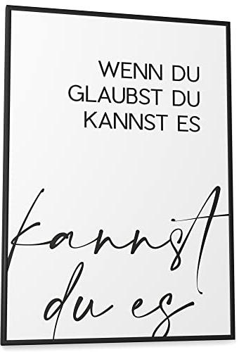 Papierschmiede® Typografie Poster, Wenn du glaubst du kannst es (elegant), DIN A2 (42x59,4 cm), Wanddeko Büro, Küche, Wohnzimmer, schwarz-weiß Bild mit Spruch OHNE Rahmen
