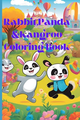 Rabbit,Panda &Kangroo Coloring Book